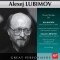 Alexej Lubimov Plays Piano Works by Bartók: Piano Concerto No.1 / Brahms: Piano Concerto No.1, Op.15